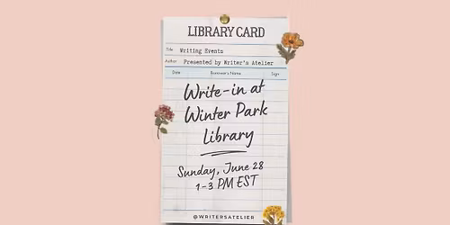Writer\u2019s Atelier Presents: June Write-in at Winter Park Library