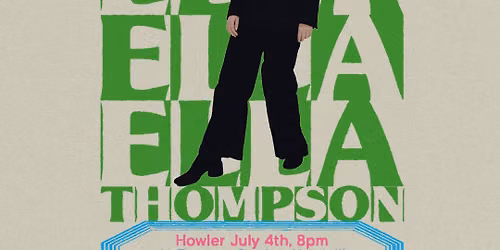 Ella Thompson - Promise To Keep\/Change Of Heart 7" Launch at Howler