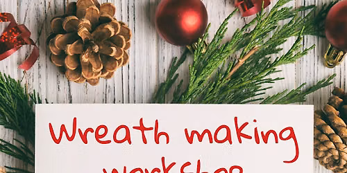Christmas wreath making workshop