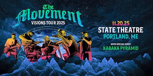 The Movement - Visions Tour w\/ Kabaka Pyramid