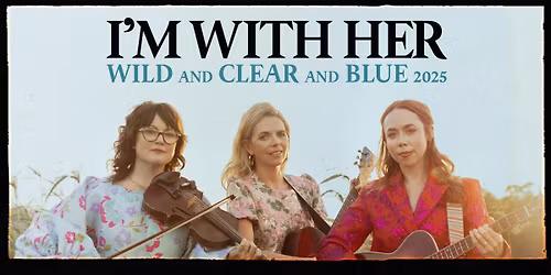 I'm With Her: Im With Her