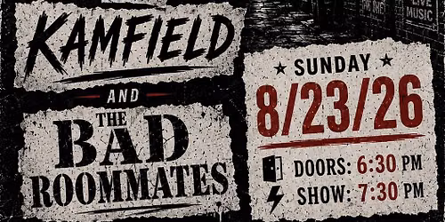 Milk N' Fox \/ The Bad Roommates \/ Kamfield