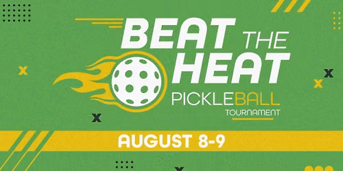 Beat the Heat Pickleball Tournament