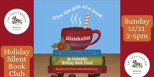 Holiday Silent Book Club - J\u00f3lab\u00f3kafl\u00f3\u00f0 @ The Next Chapter