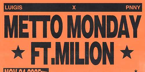 METTO MONDAY FT. MILION