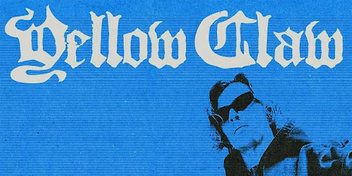 Yellow Claw @ NOTO Houston