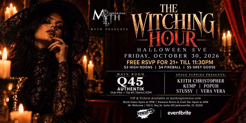 Myth Nightclub Presents: Ignite Fridays - The Witching Hour | 10.30.26