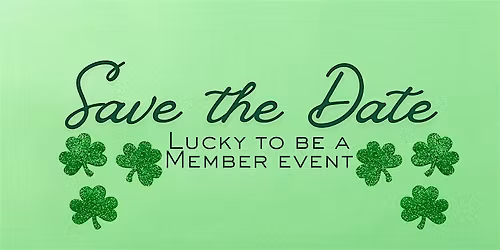 Lucky To Be A Member