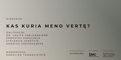 Diskusija \u201eKas kuria meno vert\u0119?\u201c