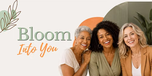 Bloom Into You:  Ladies Night for Women 40+