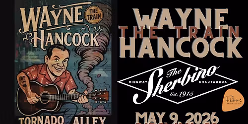 Wayne (The Train) Hancock ~ Live at the Sherbino in Ridgway