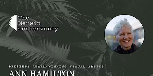 Ann Hamilton in The Green Room at the Hui No'eau Visual Arts Center