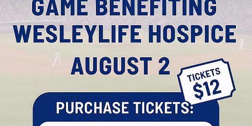 Iowa Cubs Game Benefiting WesleyLife Hospice
