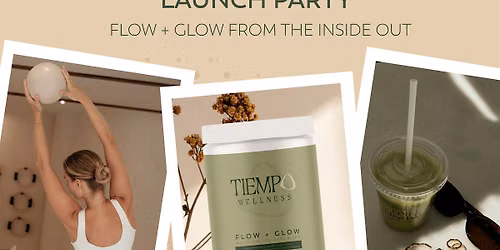 Tiempo's Launch Party: Flow + Glow from the Inside Out