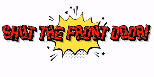 SHUT THE FRONT DOOR - live at The Vic