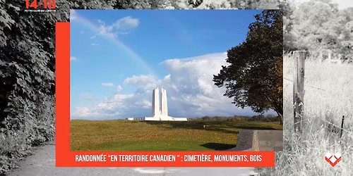Randonn\u00e9e \u201cEn territoire Canadien \u201d : Cimeti\u00e8re, Monuments, Bois