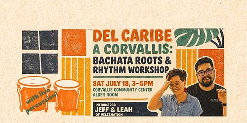 Del Caribe a Corvallis: Bachata Roots & Rhythm Workshop