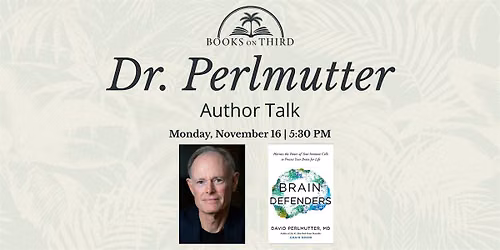 Author Talk with Dr. David Perlmutter  | Brain Defenders