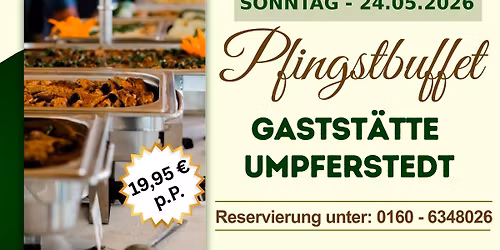 Pfingstbuffet I Gastst\u00e4tte Umpferstedt
