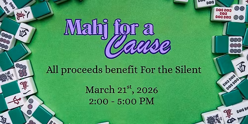 Mahj for a Cause – Benefiting For The Silent
