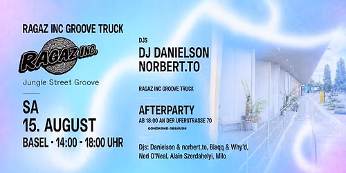 Ragazinc @ Jungle Street Groove mit Groove Truck und Afterparty