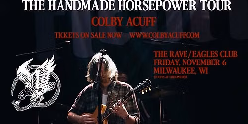 Colby Acuff: Handmade Horsepower Tour