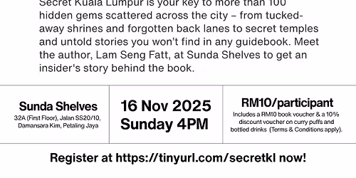 Sunda Talks: Secret Kuala Lumpur with Lam Seng Fatt