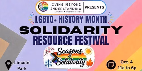 LGBTQ+ History Month Solidarity Resource Festival