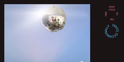 Shop Local, Disco Occasionally Market