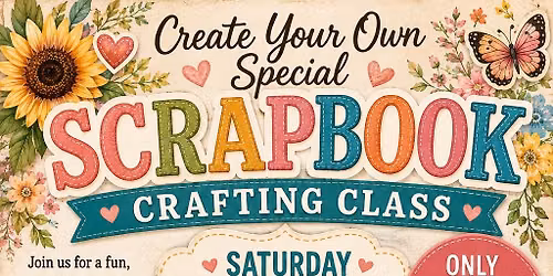 \ud83c\udf3b\u2728 CREATE YOUR OWN SPECIAL SCRAPBOOK! \u2728\ud83c\udf3b