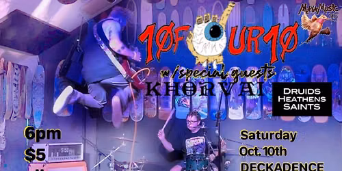 Deckadence presents - Druids, Heathens&Saints \/\/ Khorvai \/\/ 10FOUR10