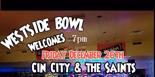 Westside Bowl invites Cin City & the Saints