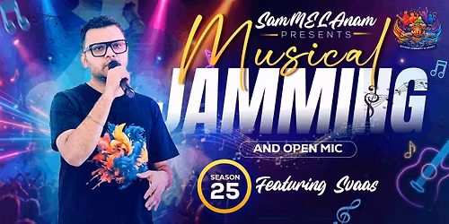 SamMELAnam Musical Jamming and Open Mic Season 25