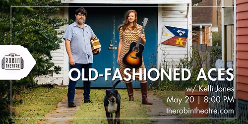 Old-Fashioned Aces (w\/ Kelli Jones) at The Robin