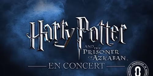 Harry Potter and the Prisoner of Azkaban\u2122 en concert avec l'Orchestre symphonique de Qu\u00e9bec