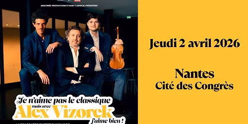 Je n'aime pas classique, mais avec Alex Vizorek j'aime bien !