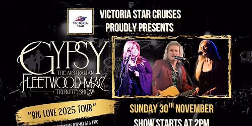 "Gypsy" The Australian Fleetwood Mac Show @ The "GYPSY" Yarra River Cruise 
