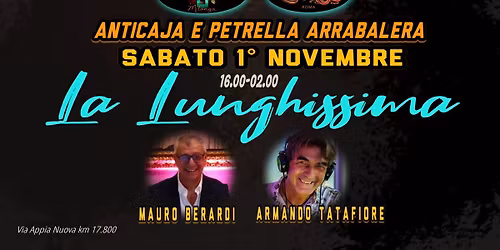 LA LUNGHISSIMA - Anticaja e Petrella Arrabalera. Mauro Berardi e Armando Tatafiore Tdj