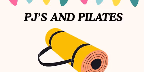 PJs and Pilates with Mya
