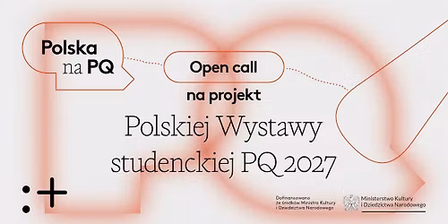 Praskie Quadriennale 2027 | Wystawa Studencka | Open Call |  Zg\u0142oszenia do 23 kwietnia