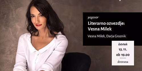 pogovor \/ Literarno ozvezdje: Vesna Milek