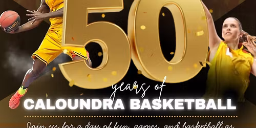 Caloundra Basketball 50th Anniversary Celebration Day