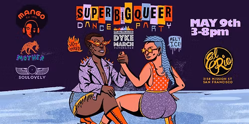 MANGO + MOTHER + SOULOVELY : SF Dyke March Benefit