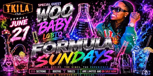 FORMULA SUNDAYS AT TKILA CLUB: FEAT. WOO BABY