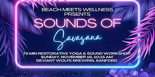 Sounds of Savasana @ Deviant Wolfe Brewing 11\/16