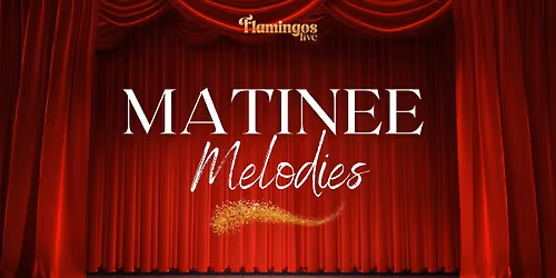 Matinee Melodies - November