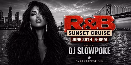 R&B SUNSET CRUISE