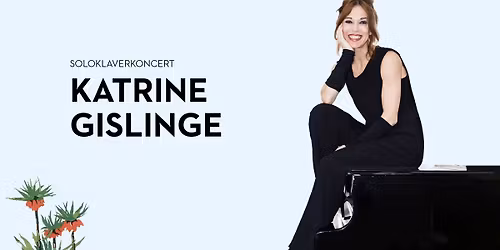 Soloklaverkoncert: Katrine Gislinge vender tilbage til Bellevue i 2026!