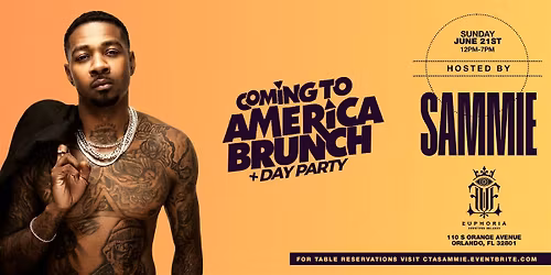 COMING TO AMERICA BRUNCH + DAY PARTY: HOSTED BY SAMMIE