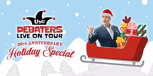 The Debaters Live On Tour: 20th Anniversary Holiday Special